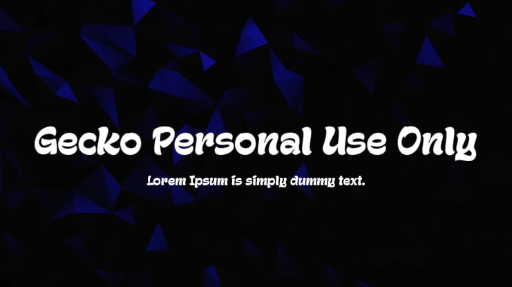 Gecko Personal Use Only Font
