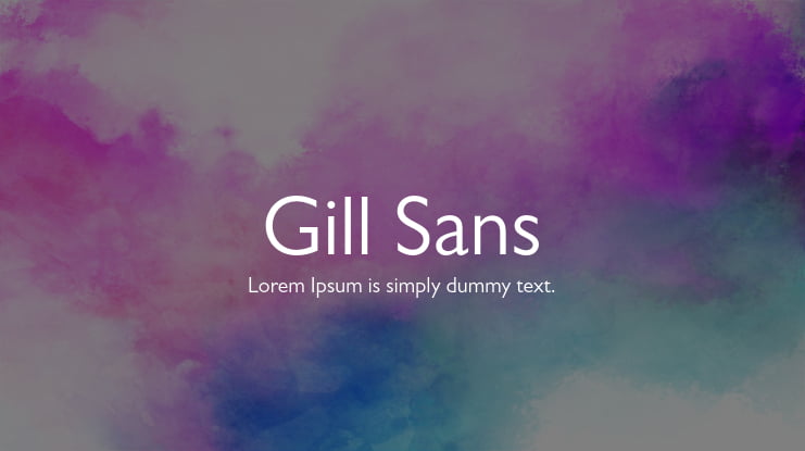 Gladys kort uberørt Gill Sans Font Family : Download Free for Desktop & Webfont