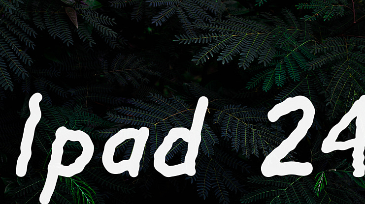 Ipad 24 Font