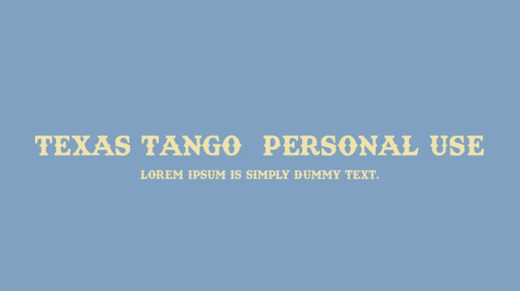 Texas Tango  PERSONAL USE Font