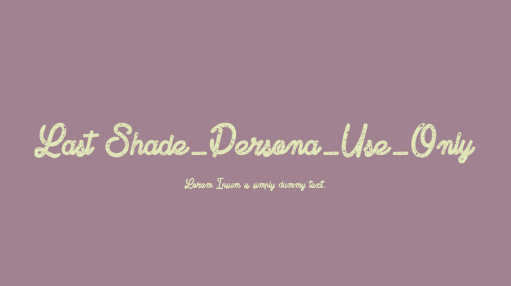 Last Shade_Persona_Use_Only Font