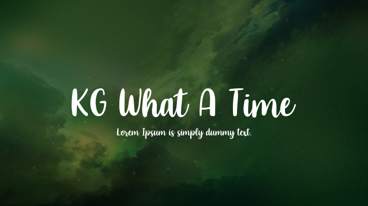 KG What A Time Font