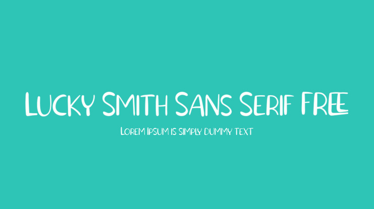 Lucky Smith Sans Serif FREE Font Family
