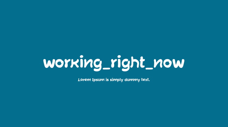 working_right_now Font
