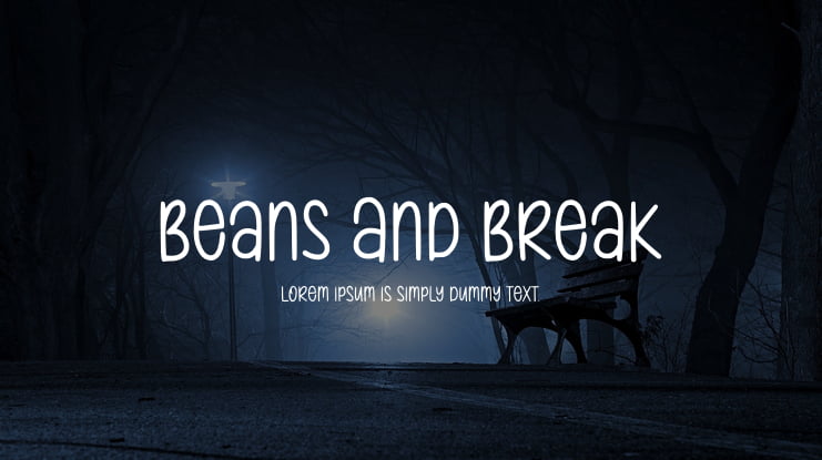Beans And Break Font