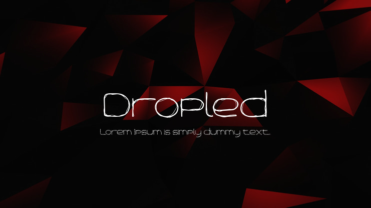 Dropled Font