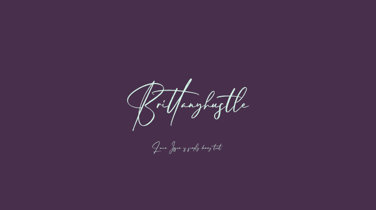 Brittanyhustle Font