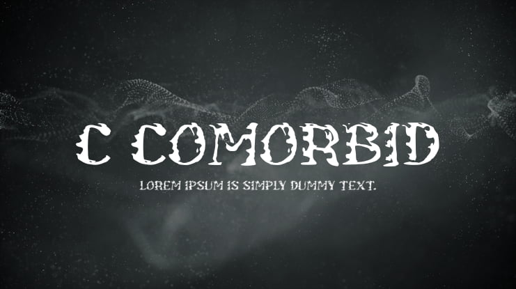 c Comorbid Font