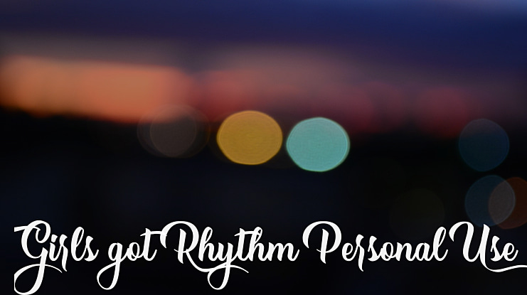 Girls got Rhythm Personal Use Font