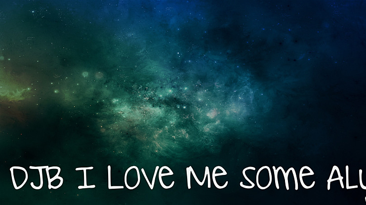 DJB I Love Me Some Aly Font
