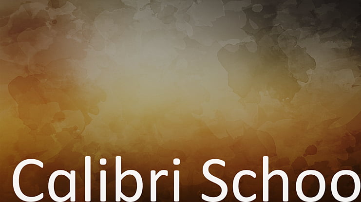 Calibri School Font