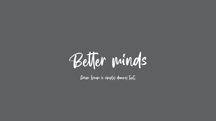Better minds Font