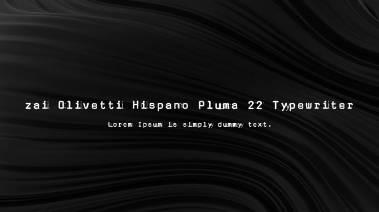 zai Olivetti Hispano Pluma 22 Typewriter Font