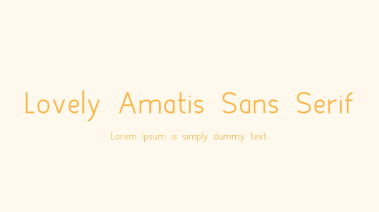 Lovely Amatis Sans Serif Font Family