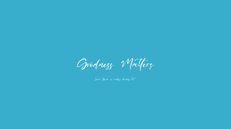Goodness Matters Font