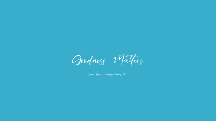 Goodness Matters Font