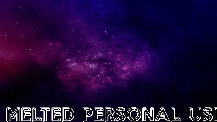 MELTED PERSONAL USE Font