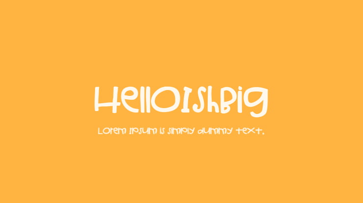 HelloIshBig Font