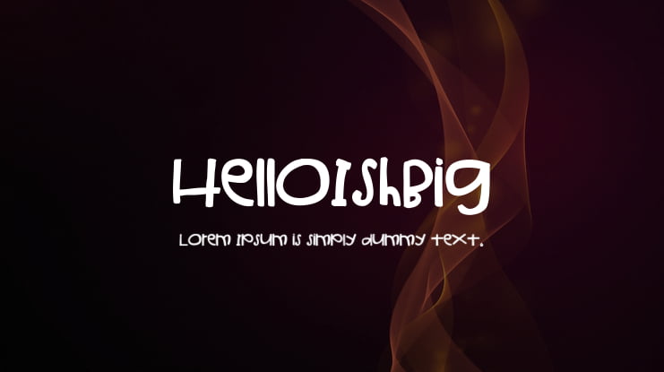 HelloIshBig Font
