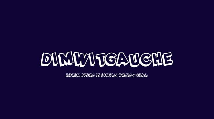 DimWitGauche Font Family