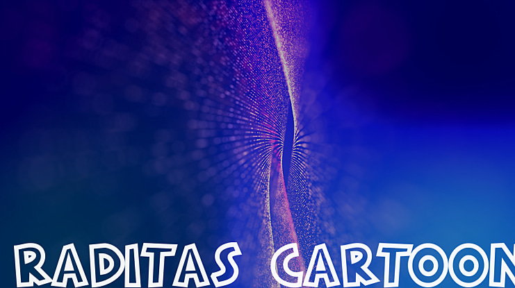 RADITAS CARTOON Font