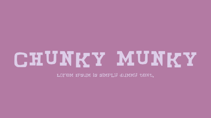 CHUNKY MUNKY Font