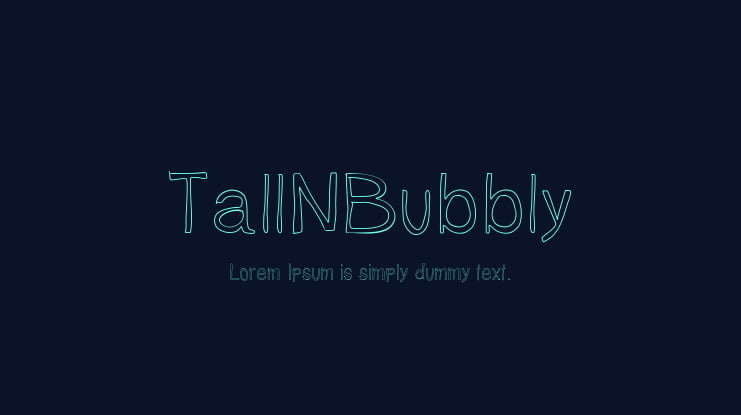 TallNBubbly Font