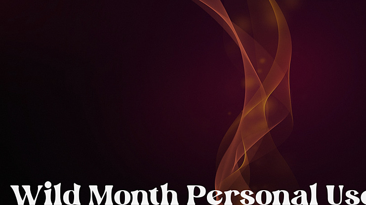 Wild Month Personal Use Font