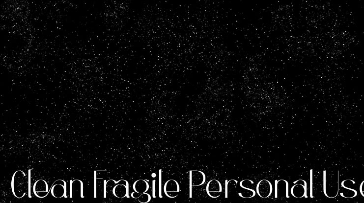 Clean Fragile Personal Use Font