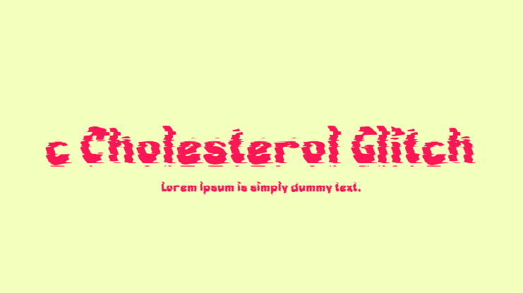 c Cholesterol Glitch Font