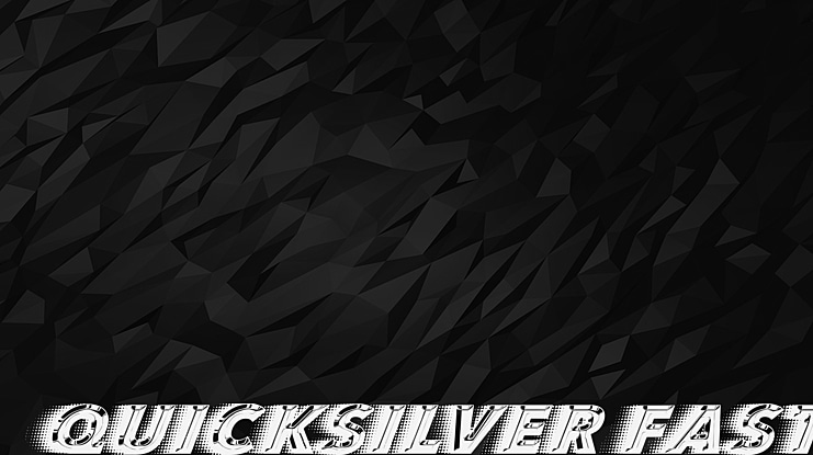 QUICKSILVER FAST Font