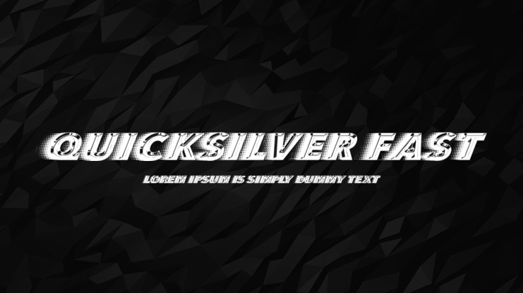 QUICKSILVER FAST Font