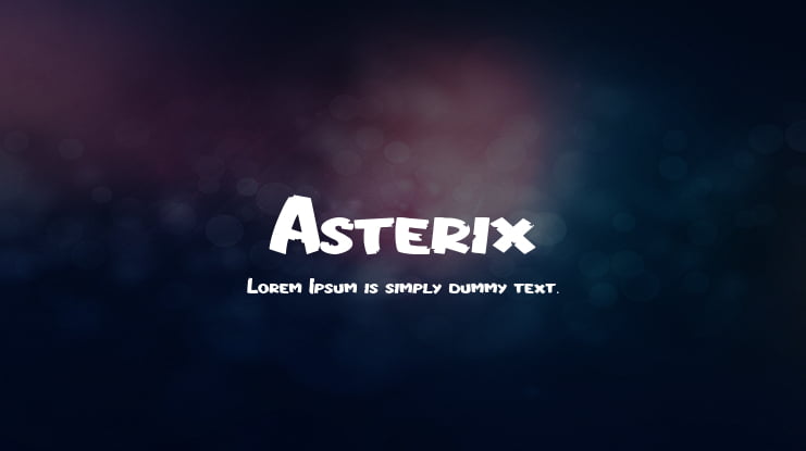 Asterix Font Family : Download Free for Desktop & Webfont