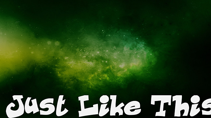 Just Like This Font
