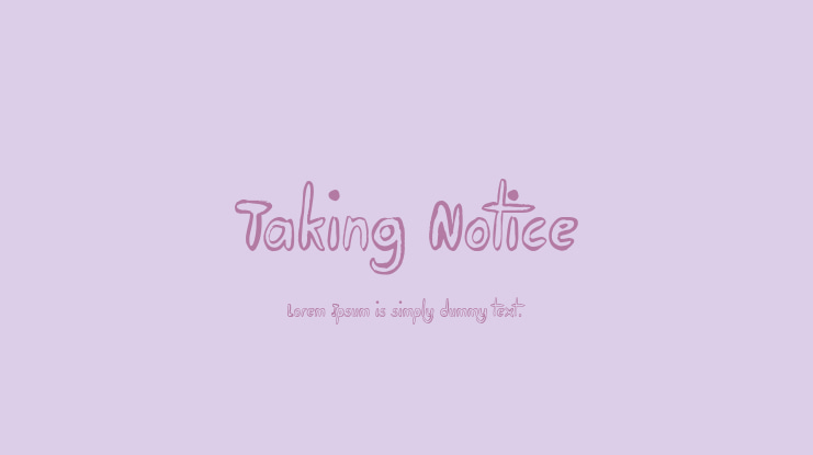 Taking Notice Font