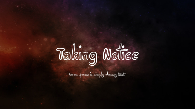 Taking Notice Font