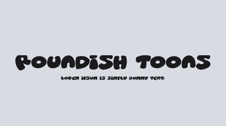 Roundish Toons Font
