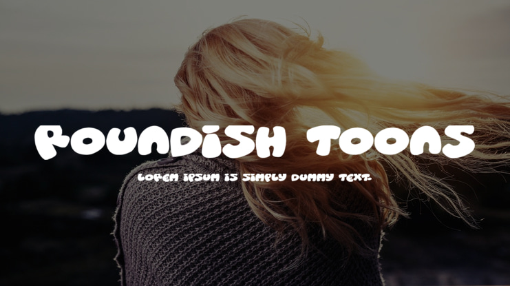 Roundish Toons Font