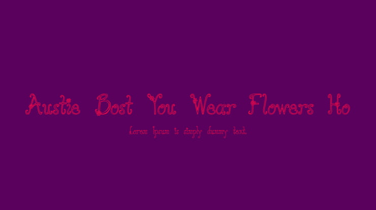 Austie Bost You Wear Flowers Ho Font Family