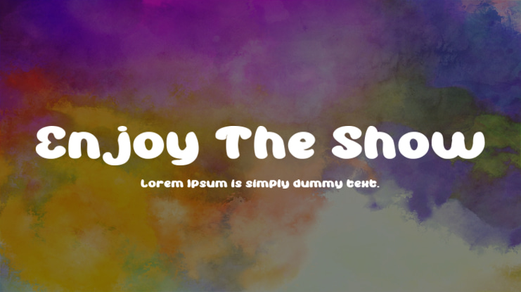 Enjoy The Show Font