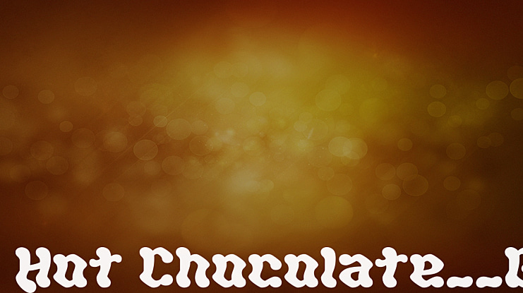 Hot Chocolate__G Font