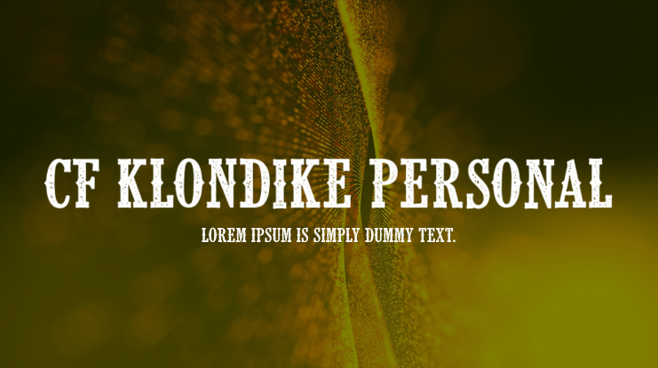 CF Klondike PERSONAL Font