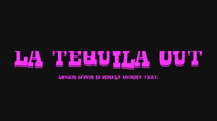 La Tequila Out Font Family