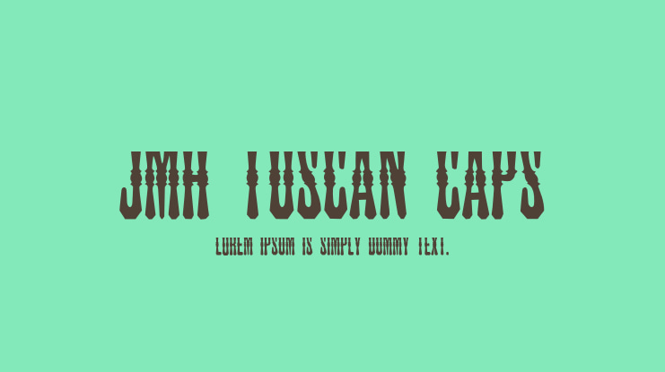 JMH Tuscan CAPS Font