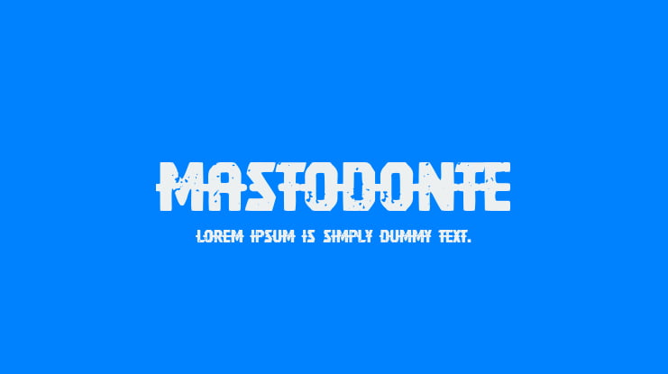 Mastodonte Font