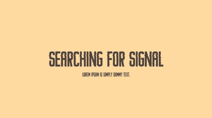 Searching For Signal Font Family