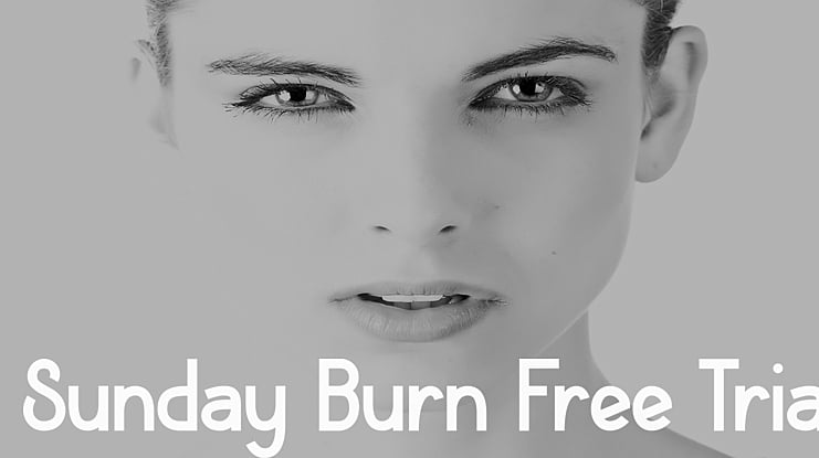 Sunday Burn Free Trial Font