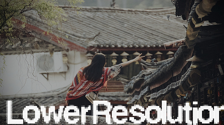 LowerResolution Font