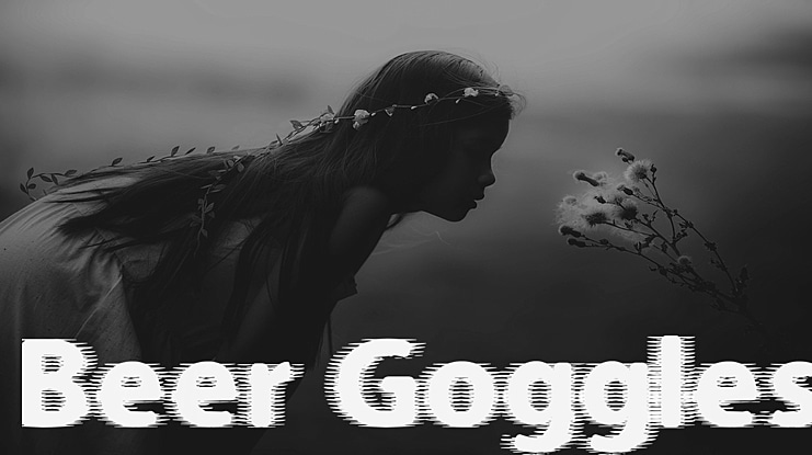 Beer Goggles Font
