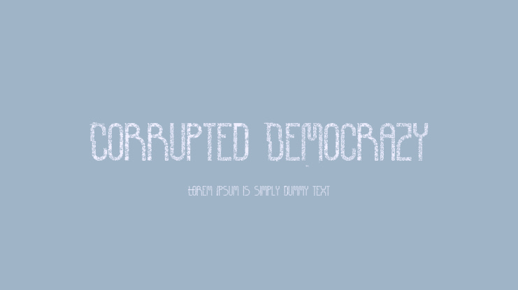 Corrupted Democrazy Font